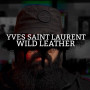 Розпив Wild Leather Yves Saint Laurent 1мл Розпив Wild Leather Yves Saint Laurent 1мл