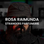 Розпив Rosa Raimunda Strangers Parfumerie 1мл