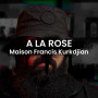 Розпив Maison Francis Kurkdjian A La Rose 1 мл